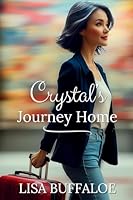 Crystal's Journey Home 1957715197 Book Cover