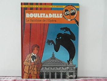 Le fantôme de l'opéra - Book #1 of the Rouletabille