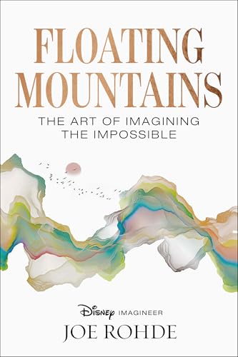 Floating Mountains: The Art of Imagining the Impossible
