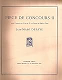  Jean-Michel Defaye Piece de Concours II Pour Trompette en Ut ou en Sib ou Cornet ou Bugle et Piano