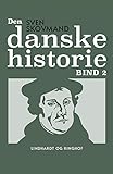 Den danske historie. Bind 2 - Sven Skovmand 