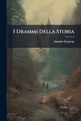 I Drammi Della Storia (Italian Edition)