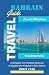 Bahrain Travel Guide