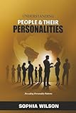 Understanding People And Their Personalities