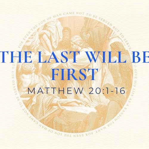 The Last Will Be First