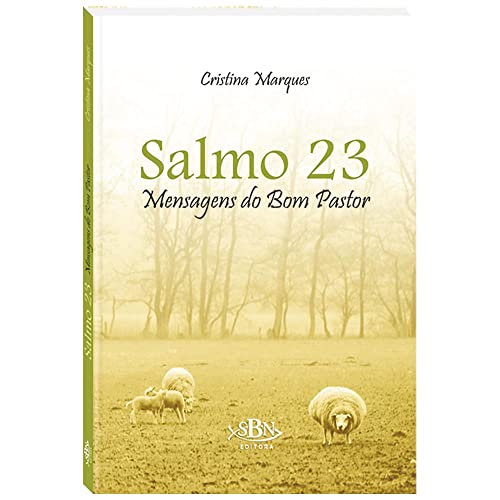 Salmo 23 – Mensagens do Bom Pastor: