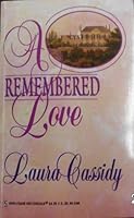 A Remembered Love 0373303637 Book Cover