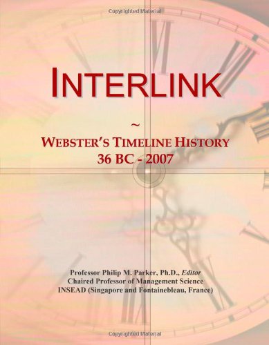 Interlink: Webster's Timeline History, 36 BC - 2007