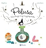 La bruja Pelusa, 1. Pelusa, una bruja muy muy pequeñita (Castellano - A PARTIR DE 3 AÑOS - ÁLBUMES - Otros álbumes)