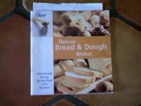 Deluxe Bread & Dough Maker B000Y0ANEO Book Cover