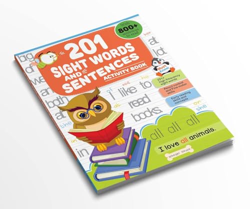 201 Sight Words and Sentence (with 800+ Sentences to Read): Fun Activity Book for Children