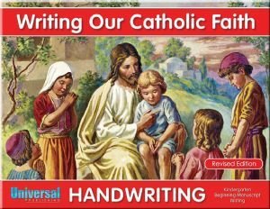 Writing Our Catholic Faith Handwriting, Kindergarten