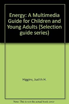 Hardcover Energy a multimedia guide for children and young adults (Selection guide series : #2) Book