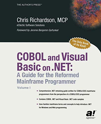 COBOL and Visual Basic on .NET: A Guide for the Reformed Mainframe Programmer