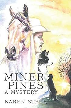Miner Pines: a mystery
