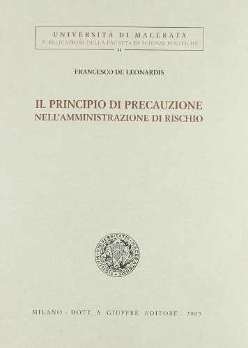 Il principio di precauzione nell'amministrazione di rischio
