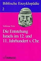Biblische Enzyklopädie, 12 Bde., Bd.2, Die Entstehung Israels im 12. und 11. Jahrhundert v. Chr. 3170123319 Book Cover