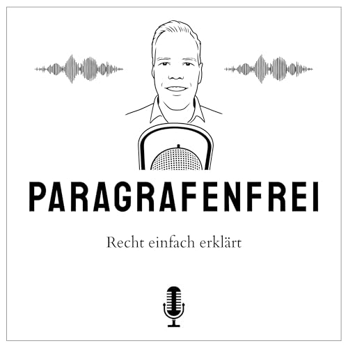 Paragrafenfrei - Recht einfach erkl&auml;rt cover art