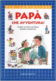 Paperback Papà che avventura! [Italian] Book