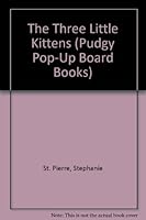 The Three Little Kittens (Pudgy Pop-Up Board Books) 0448404591 Book Cover