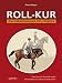 Produktbild Roll-Kur: Die Überzäumung des Pferdes