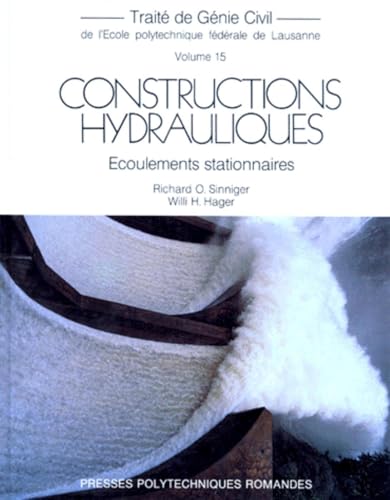 livre Constructions Hydrauliques. Ecoulements Stationnaires