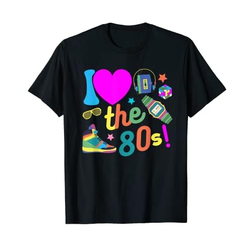 I Love The 80's Divertido Disfraz años 80 para Hombre Mujer Camiseta
