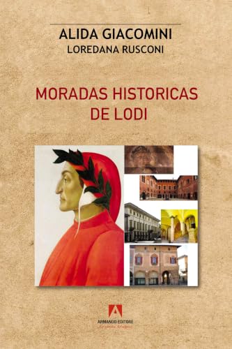 Moradas historicas de Lodi (Spanish Edition)
