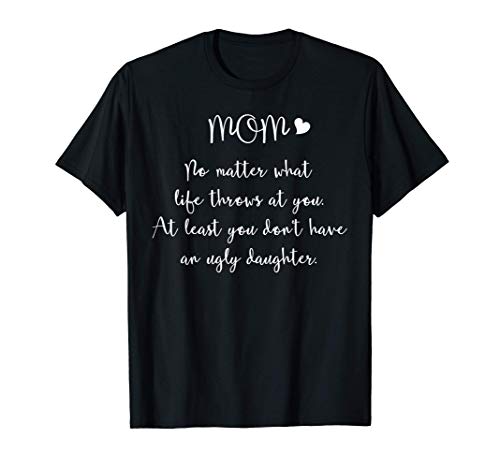 Mom No Matter What Life Throws At You Shirt Mothers Day Gift Camiseta