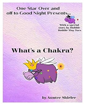 Paperback What's a Chakra?: A Once Star Over book