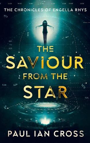 The Saviour from the Star (The Chronicles of Engella Rhys)