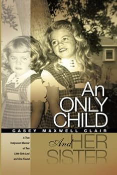 Paperback An Only Child and Her Sister Book
