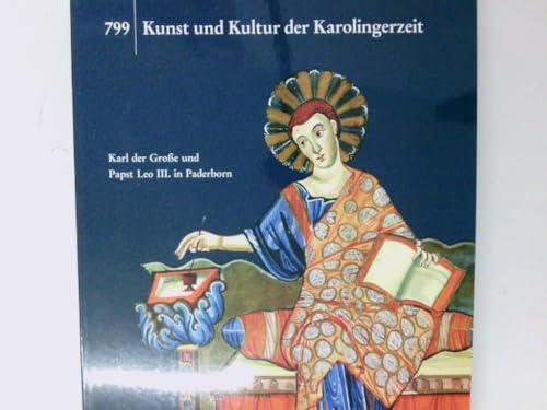 799 - Kunst und Kultur der Karolingerzeit: Karl der Grosse