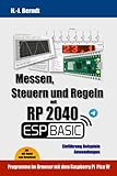 Messen, Steuern und Regeln mit RP2040 espBASIC - Hans-Joachim Berndt 