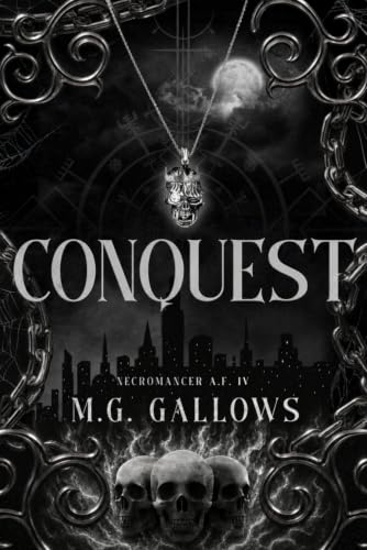 Conquest: Dark Urban Fantasy (Necromancer A.F.)