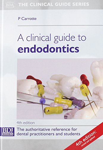 Clinical Guide to Endodontics 4th ed