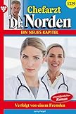  Chefarzt Dr. Norden 1239 – Arztroman: Verfolgt von einem Fremden