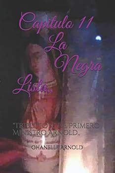 Paperback Capitulo 11, La Negra Lista,: TRIBUTION DE Primero Ministro Arnold, [Spanish] Book