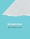  500 Graph Page Notebook: Grid Paper Notebook, Quad Ruled, 500 Pages / For Math And Science Students, Designers, Engineers, Sketches Creating / (8.5 X 11 Inches)