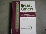 Breast Cancer (Cancer Surveys : Advances and Prospects in Clinical, Epidemiological and Laboratory Oncology, Vol 18, Band 18)
