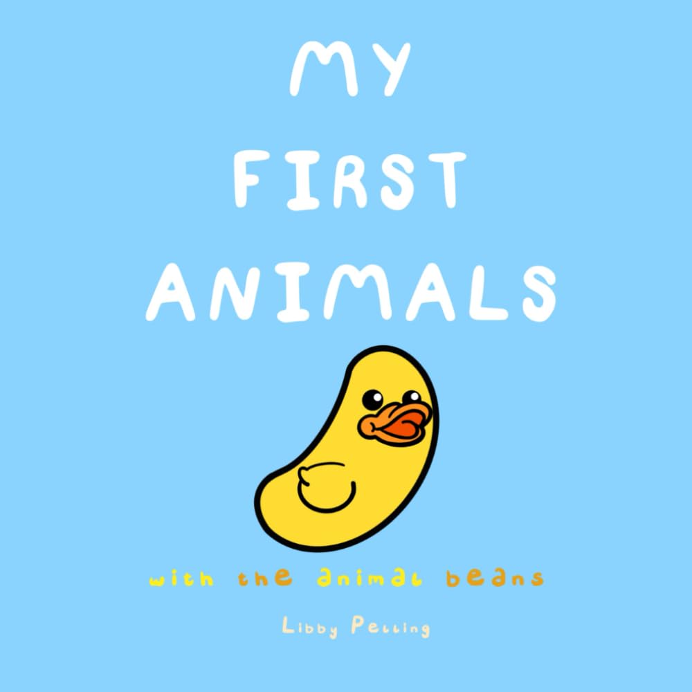 My First Animals: With The Animal Beans (Little Bean Books)
