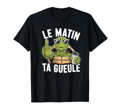 Drôle Pyjama Le Matin Ta Gueule Café Tortue T-Shirt