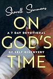 On God's Time: A 7 Day Devotional of Self Discovery