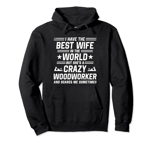 Craftsmen Quote For Woodworker Husband Sudadera con Capucha