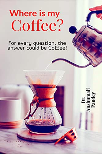 Where is my Coffee?: For every question, the answer could be Coffee!