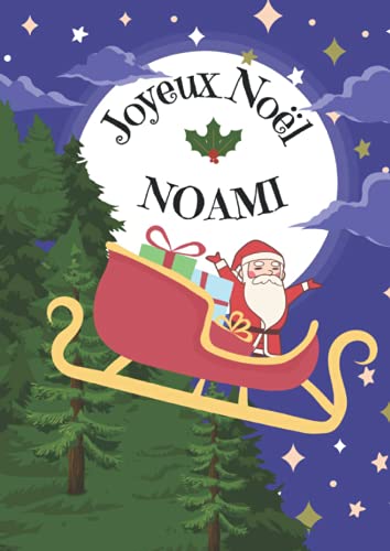 NOAMI Joyeux Noël: Cahier d'écriture encadrement de fête spéciale Noël personnalisé - 100 pages - format A4 - 21X29,7cm (French Edition)