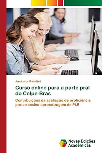 Curso online para a parte pral do Celpe-Bras: Contribuições da avaliação de proficiência para o ensi