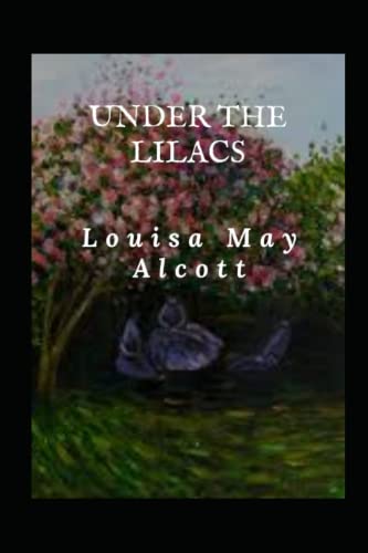 Under the Lilacs (Annotated)