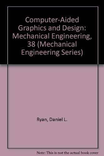 Computer-Aided Graphics and Design (Mechanical ... 0824773055 Book Cover