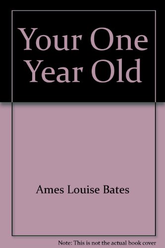 Your One Year Old 0440598540 Book Cover